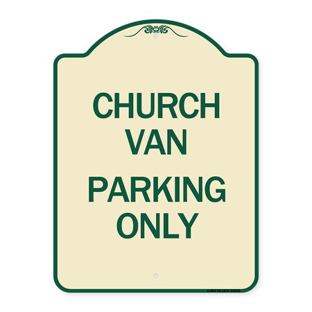 Signmission Church Van Parking Only Heavy-Gauge Aluminum Architectural Sign A-DES-TG-1824-24256